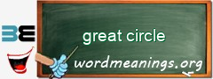 WordMeaning blackboard for great circle